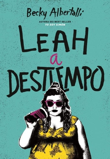 Leah a destiempo | BECKY ALBERTALLI