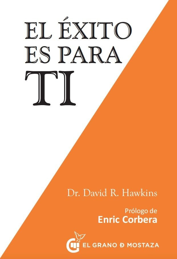 El éxito es para tí | DR. DAVID R. HAWKINS