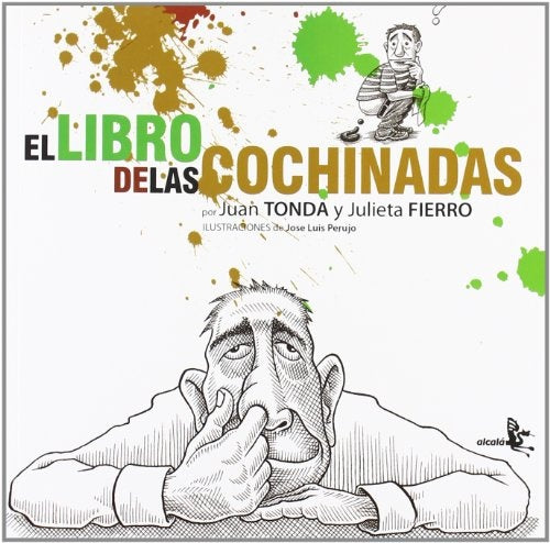 El libro de las cochinadas | JUAN TONDA Y JULIETA FIERRO