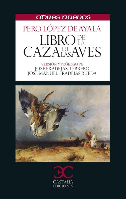 LIBRO DE LA CAZA DE LAS AVES | PERO LOPEZ DE AYALA