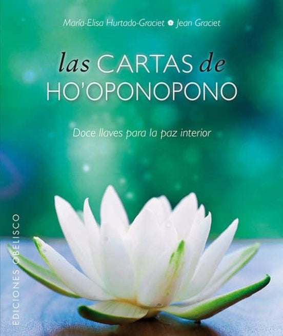 Las cartas de Ho'oponopono  | MARIA-ELISA HURTADO-GRACIET