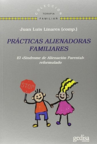 Prácticas alienadoras familiares | JUAN LUIS LINARES