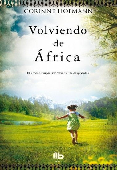 Volviendo de África | CORINNE HOFMANN