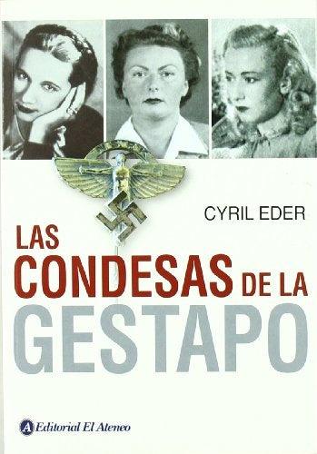 LAS CONDESAS DE LA GESTAPO | EDER CYRIL