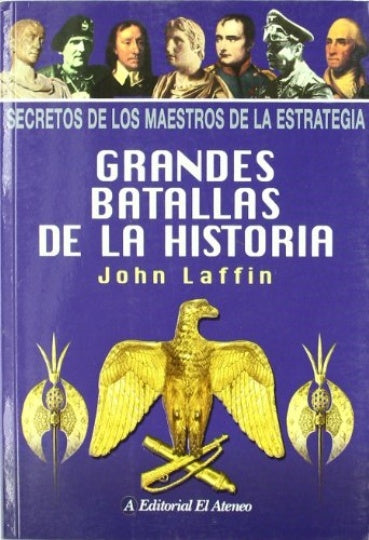 GRANDES BATALLAS DE LA HISTORIA | LAFFIN JOHN