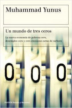 Un mundo de tres ceros | MUHAMMAD YUNUS