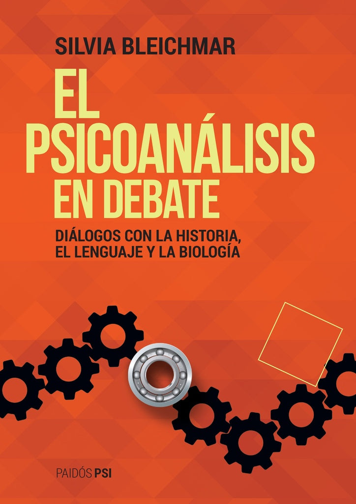 El psicoanálisis en debate | Silvia Bleichmar