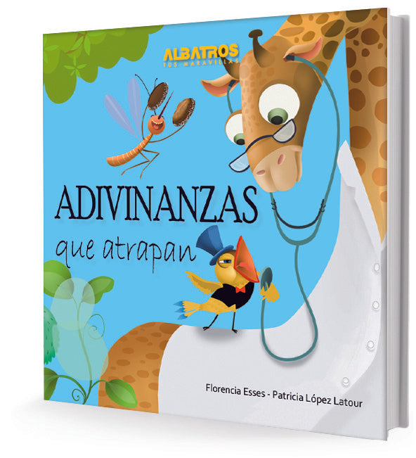 Adivinanzas que atrapan | FLORENCIA ESSES - PATRICIA LOPEZ LATOUR