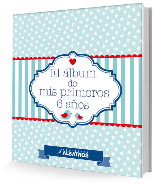 El álbum de mis primeros 6 años | EDIT. ALBATROS