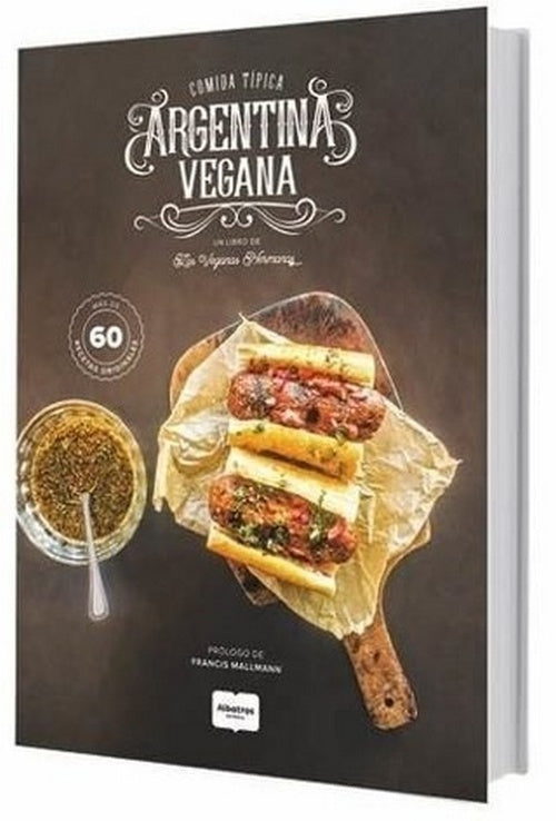 Comida típica argentina vegana | Veganos Hermanos