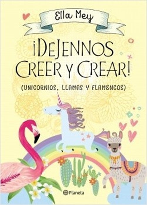 ¡Dejennos creer y crear!  | ELLA MEY