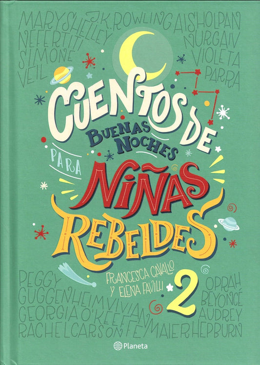 Cuentos de buenas noches para niñas rebeldes 2 | Elena Favilli