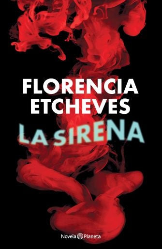 La sirena | FLORENCIA ETCHEVES