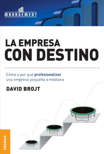 La empresa con destino | David Brojt