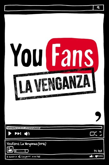 Youfans. La venganza | Varios autores