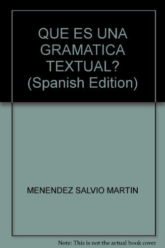 QUE ES LA GRAMATICA TEXTUAL | SALVIO MARTIN MENENDEZ