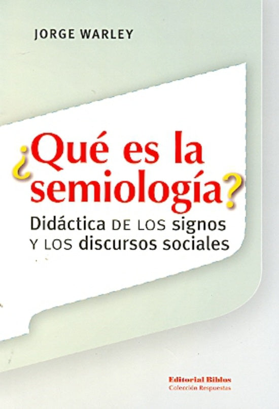 QUE ES LA SEMIOLOGIA | JORGE WARLEY