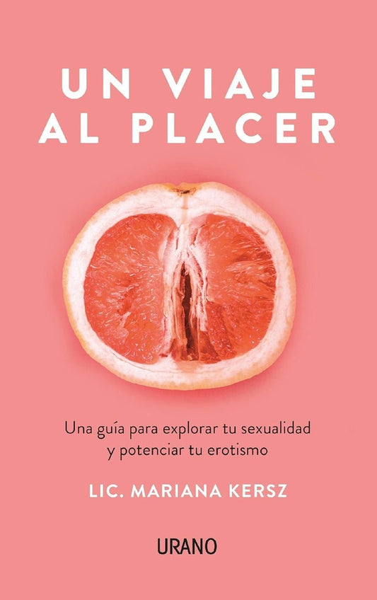 Un viaje al placer | Mariana Kersz