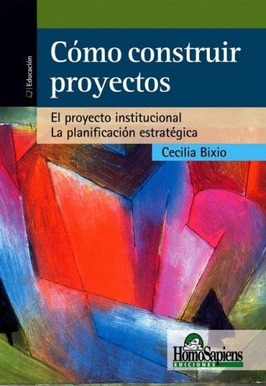 Cómo construir proyectos | Cecilia Bixio