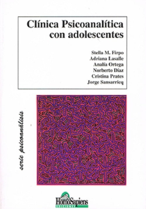 Clínica psicoanalítica con adolescentes | Varios autores