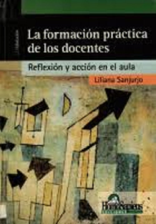 La formación práctica de los docentes | Liliana Sanjurjo