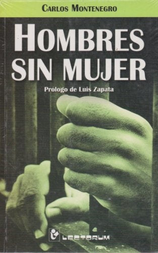 Hombres sin mujer | Carlos Montenegro