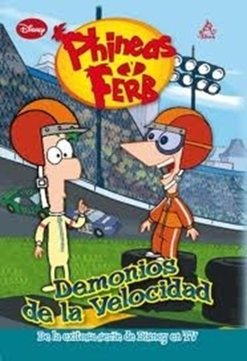 Phineas Y Ferb. Demonios de la velocidad | Disney