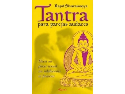 Tantra para parejas audaces | Rajni Sivaramayya