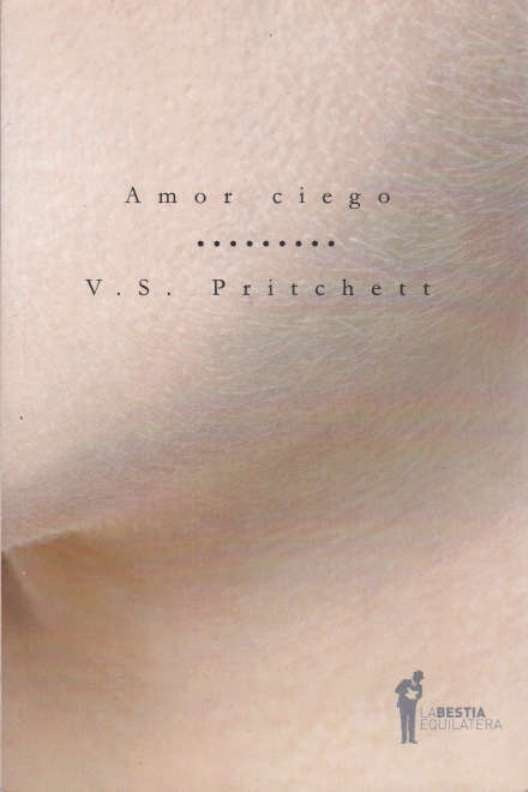 Amor ciego | V.S. PRITCHETT