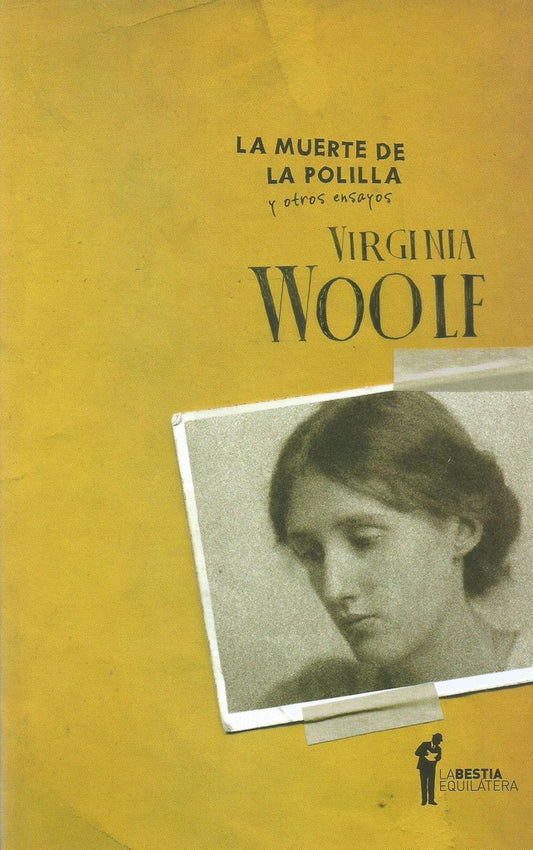 La muerte de la polilla y otros ensayos | VIRGINIA WOOLF