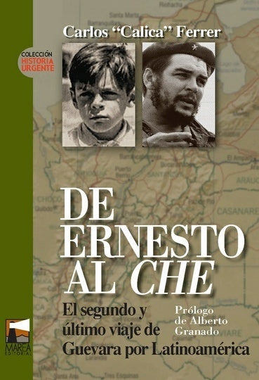 De Ernesto al Che | CARLOS CALICA FERRER