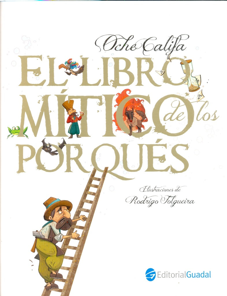 El libro mítico de los porqués | OCHE CALIFA