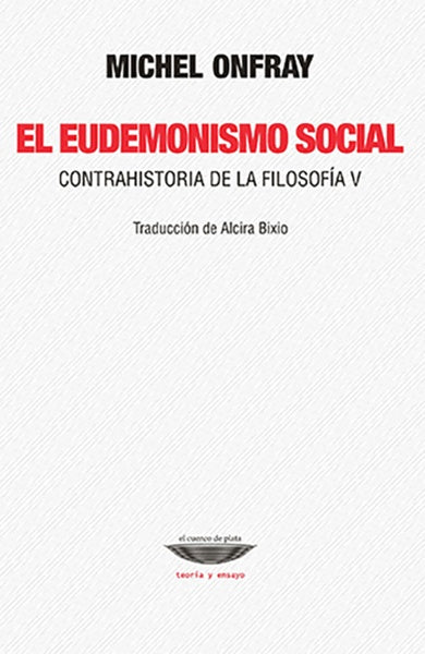 EL EUDEMONISMO SOCIAL | MICHEL ONFRAY