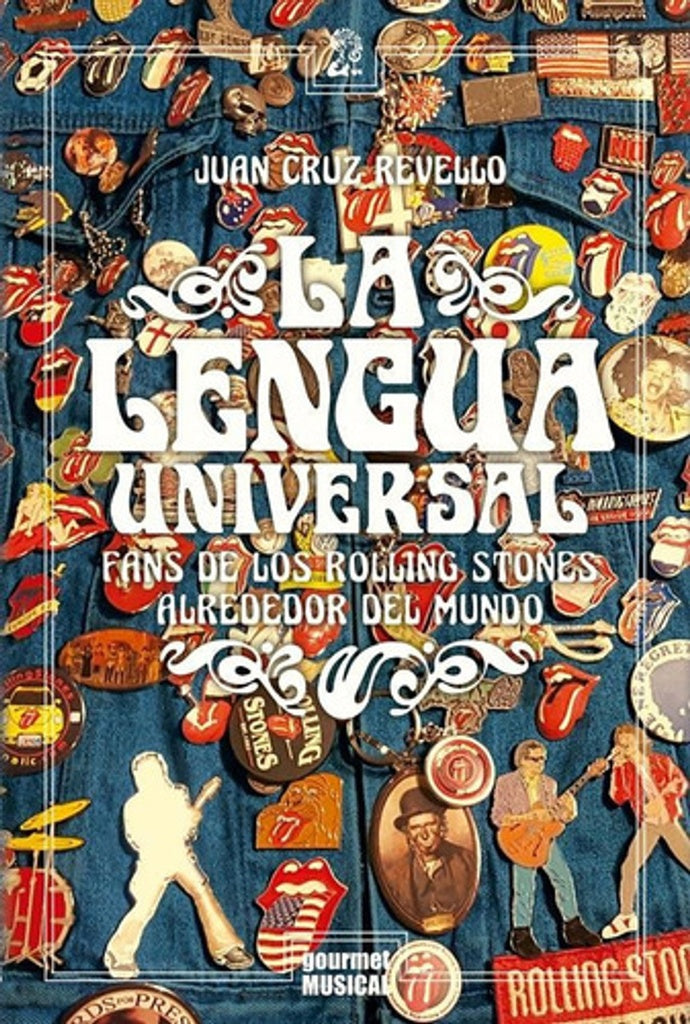 La lengua universal. Fans de los Rolling Stones alrededor del mundo | Juan Cruz Revello