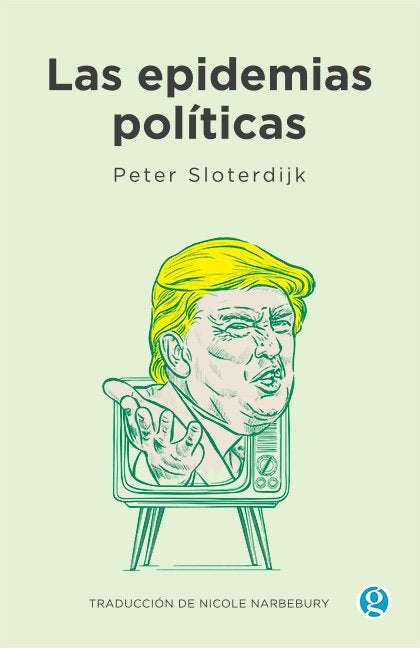 LAS EPIDEMIAS POLITICAS | PETER SLOTERKIJK