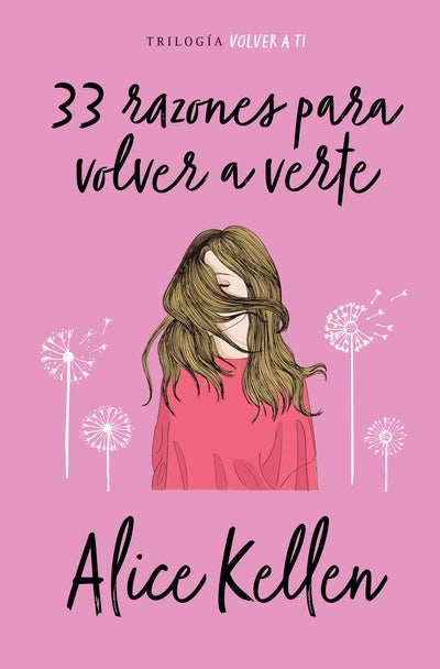 33 razones para volver a verte | Alice Kellen