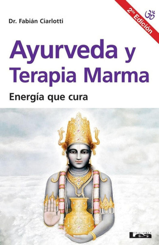 Ayurveda y Terapia Marma | Fabián J. Ciarlotti