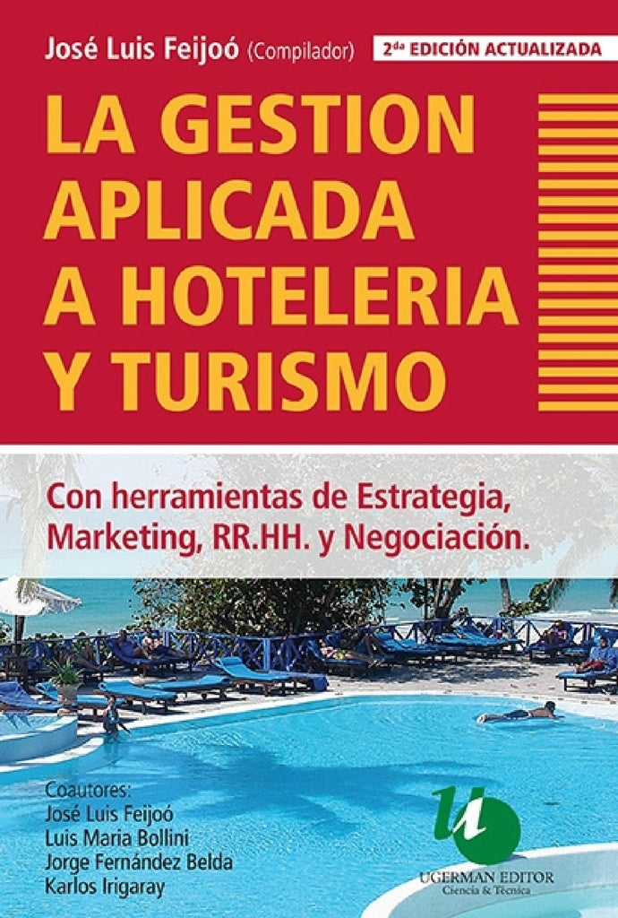 La gestión aplicada a hotelería y turismo | JOSE LUIS FEIJOO