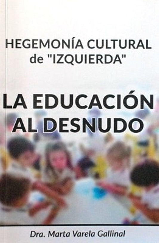 La educación al desnudo | Marta Varela Gallinal