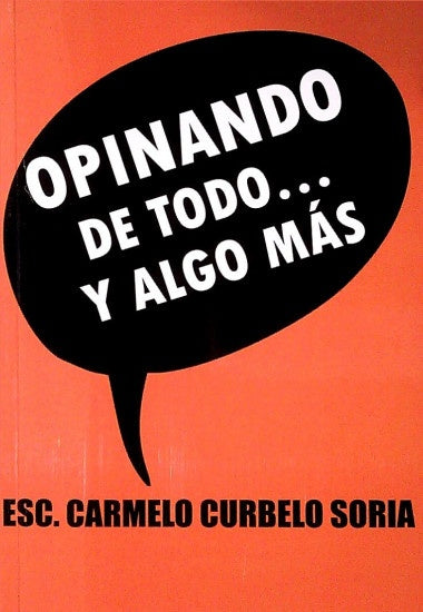 Opinando de todo... y algo más	 | Esc. Carmelo Curbelo Soria