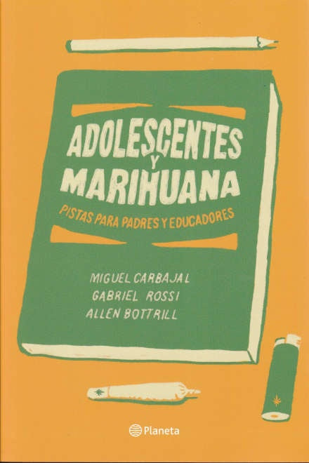 Adolescentes y marihuana | Miguel Carbajal