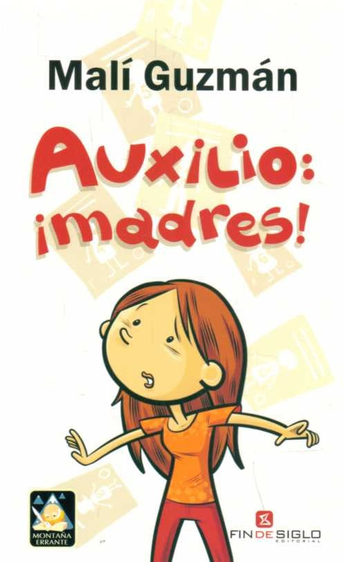 Auxilio: ¡madres! | MALI GUZMAN