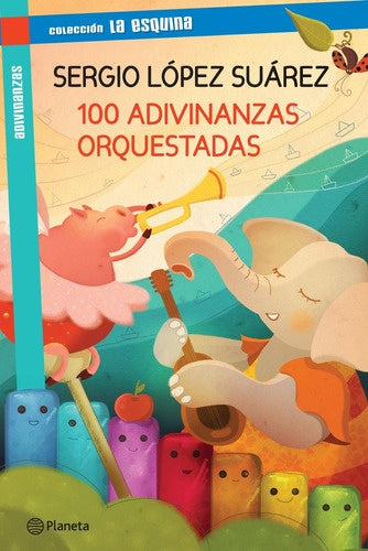 100 adivinanzas orquestadas | SERGIO LÓPEZ SUÁREZ