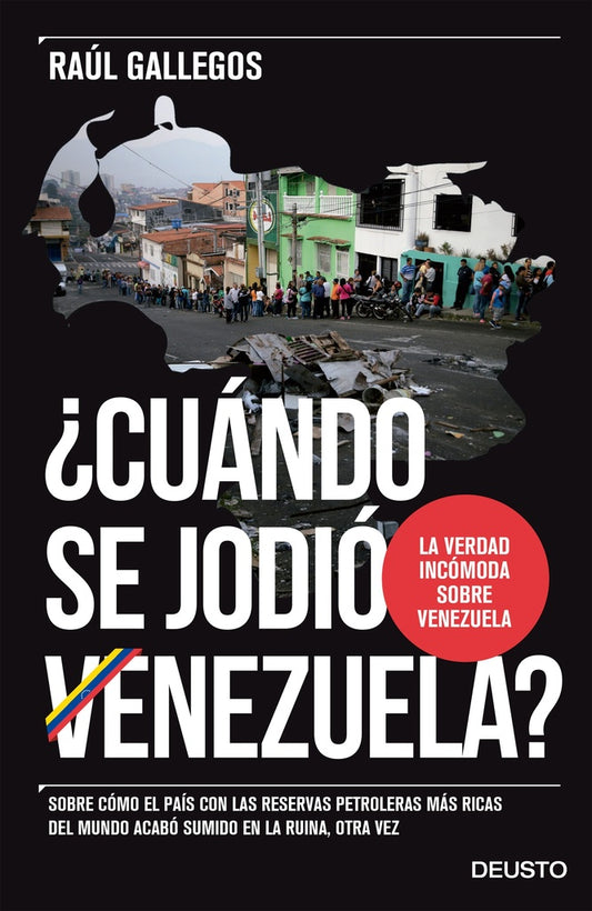 ¿Cuándo se jodió Venezuela? | RAUL GALLEGOS