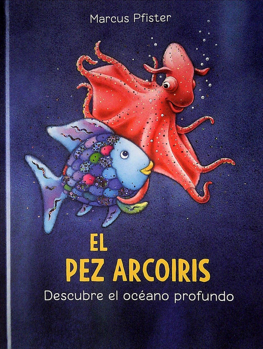 El pez arcoiris. Descubre el océano profundo | MARCUS PFISTER