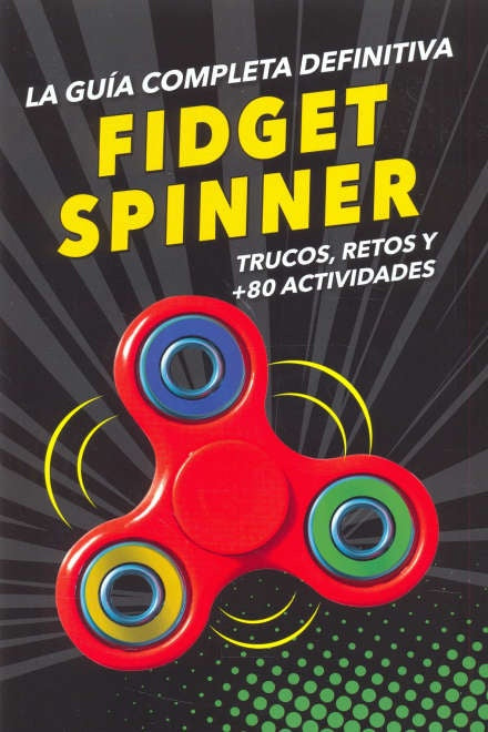 Fidget Spinner. La guía completa definitiva | MONTENA