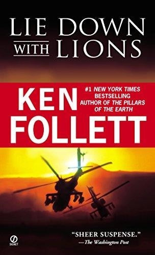 LIE DOWN WITH LIONS | Ken Follett