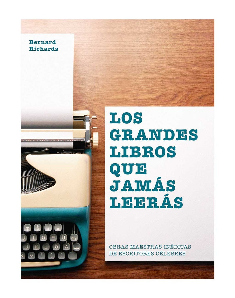 Los grandes libros que jamás leerás | BERNARD RICHARDS