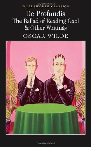 De Profundis. The Ballad of Reading Gaol and Other Writings | OSCAR WILDE
