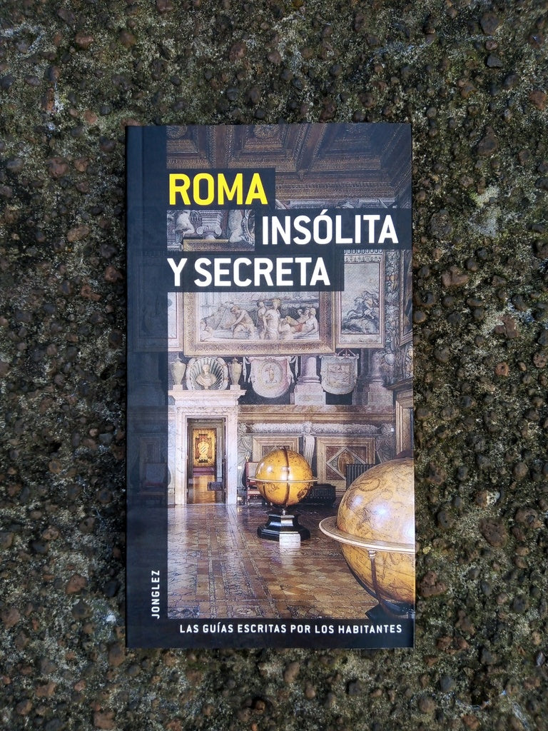 Roma. Insólita y secreta | Jonglez